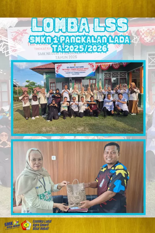 Penilaian SMK Negeri-1 Pangkalan Lada Lomba Sekolah Sehat (LSS) Tingkat Kecamatan Pangkalan Lada Tahun 2025