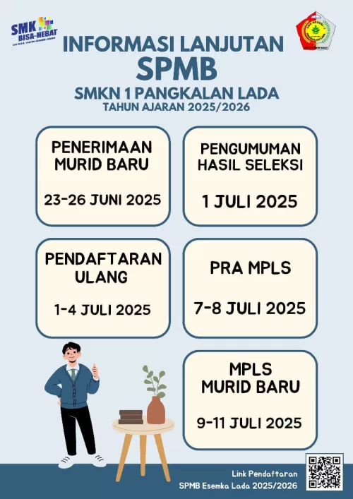 📢 Informasi Lanjutan SPMB SMK Negeri-1 Pangkalan Lada Tahun Pelajaran 2025/2026 “Langkah Awal Menjadi Keluarga Besar Esemkalada”