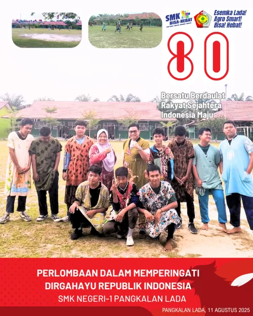 🎉 Semarak Lomba Murid SMK Negeri-1 Pangkalan Lada Meriahkan HUT RI ke-80 🎉
