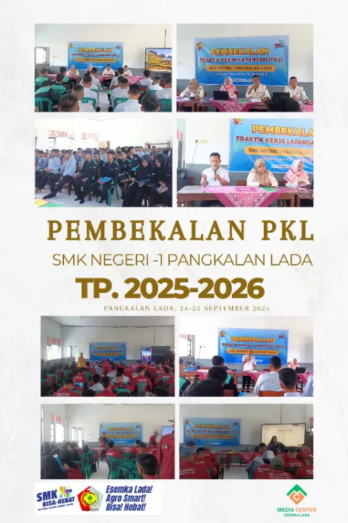 Pembekalan PKL SMK Negeri-1 Pangkalan Lada Tahun Ajaran 2025/2026