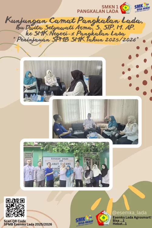 Kunjungan Camat Pangkalan Lada ke SMK Negeri-1 Pangkalan Lada dalam Rangka Peninjauan SPMB Tahun Pelajaran 2025/2026